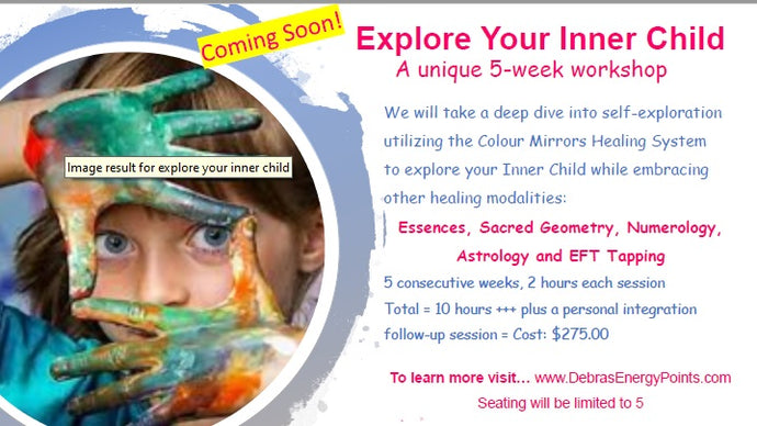 Explore Your Inner Child 5 week Workshop Wednesdays comming soon