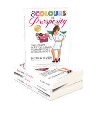 8 Colours of Prosperity Book by Moira Bush
